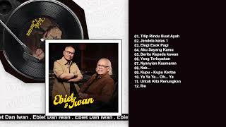 Ebiet G. Ade \u0026 Iwan Fals - Album Ebiet \u0026 Iwan | Audio HQ