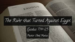 August 1, 2026 Worship Service Livestream — The River that Turned Against Egypt