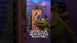 Monsters, Inc. Mike & Sulley to the Rescue! closing in 2026