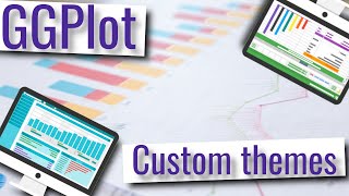 GGPlot - Custom themes