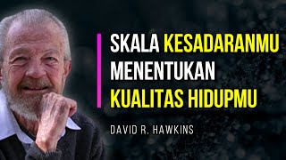 PETA KESADARAN HAWKINS | DR. DAVID HAWKINS : LETTING GO