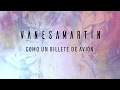 Vanesa Martín - Como un billete de avión (Lyric Video)