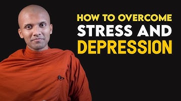 How to Overcome Stress, Anxiety & Depression | A Buddhist Approach to Healing