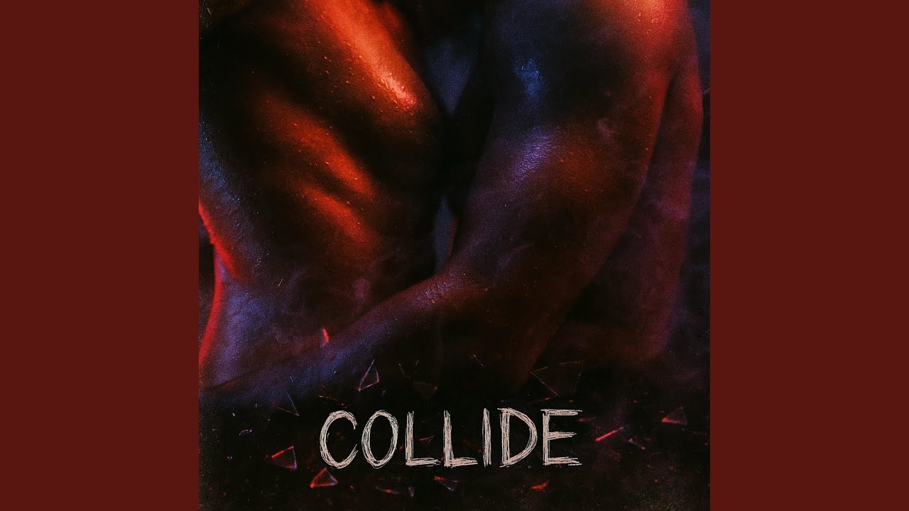 COLLIDE - YouTube