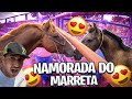 VAMOS VER SE AGORA O CAVALO MARRETA VAI GOSTAR DA NAMORADA