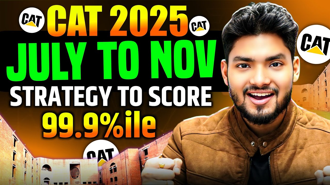 CAT 2025 Last 5Month RoadMap (July to Nov) 🫵 YOU WILL CRACK CAT AFTER ...