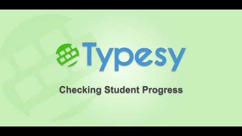 Typesy Admin: Checking Student Progress
