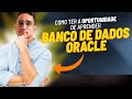 Como ter a oportunidade de aprender banco de dados Oracle | Podcast DBAOCM