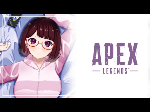 【 APEX 】まったりすることで生を実感していく