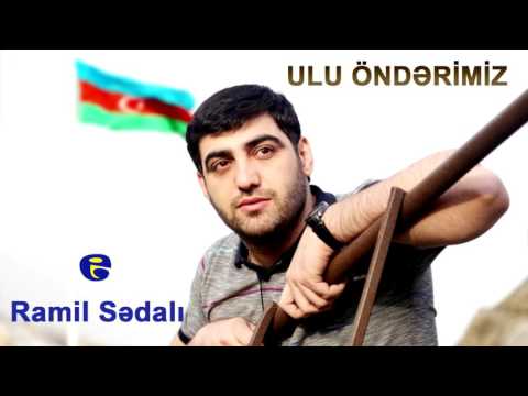 Ramil Sedali - Ulu Onderimiz | 2016 | Rəvayət