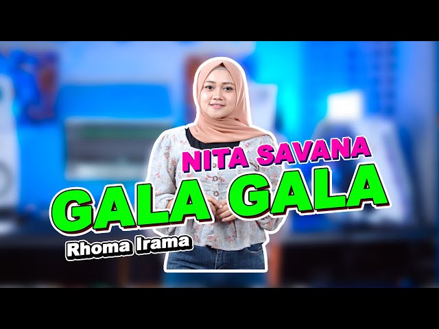 GALA GALA - RHOMA IRAMA COVER NITA SAVANA VIRAL dangdut koplo class=