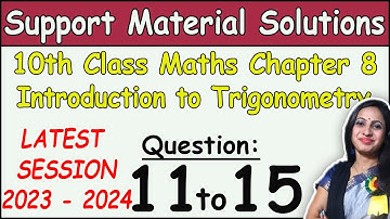 DOE Support Material Solution | Class 10 Math Chapter 8 Trigonometry Ques 11 to 15 Solution | 2024