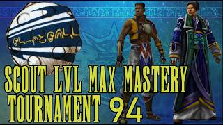 Scout Level MAX Mastery - Tournament 94 @BlitzballMania