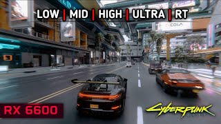 Ryzen 5 5500 + RX 6600 | Cyberpunk 2077 2.0 | All Settings Tested | RT | AFMF