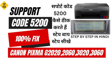 How to Solve Support Code 5200  in Canon G2020,2060,3020,3060