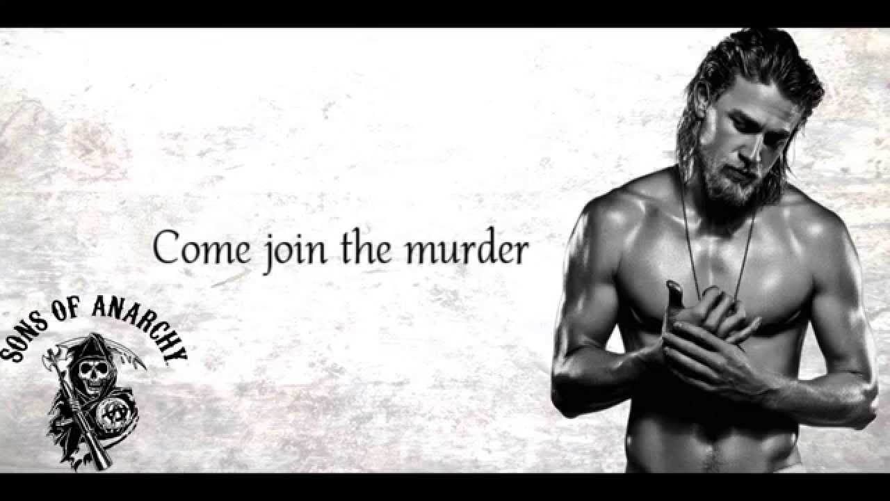 Sons Of Anarchy Come Join The Murders Come Join The Murder-The White Buffalo ft. The Forest Rangers-Sons of