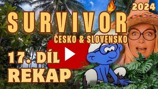 SURVIVOR CS | 17.DÍL | REKAP | 2024 | #survivorcs #survivor2024 #survivorczsk