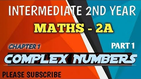 Inter maths 2a complex numbers Part 1