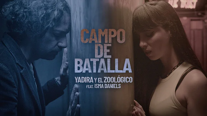 Campo de Batalla - Yadira y el Zoolgico feat. Isma Daniels