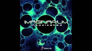 Imaginarium - Intoxicated (Serbian Psy Trance)