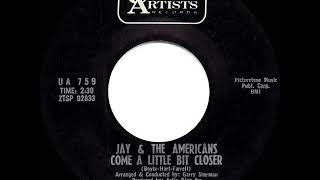 1964 HITS ARCHIVE: Come A Little Bit Closer - Jay & the Americans Resimi