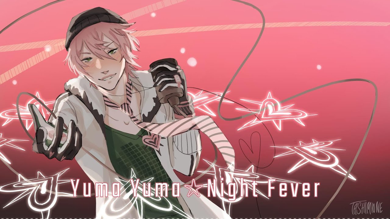 【VY2】Yuma Yuma ★ Night Fever