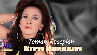 KITTI NURBAITI - TEMAN KESEPIAN LYRICS