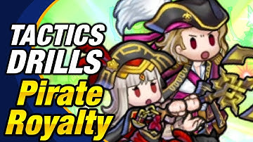 Fire Emblem Heroes - Tactics Drills: Skill Studies 91: Pirate Royalty [FEH]