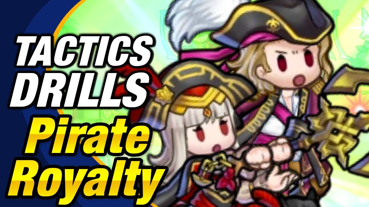 Fire Emblem Heroes - Tactics Drills: Skill Studies 91: Pirate Royalty [FEH]