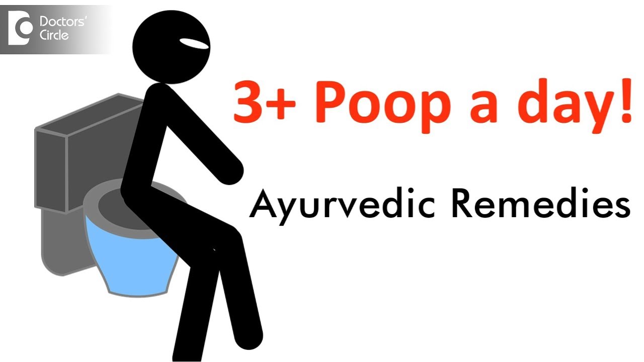 Is It Normal To Poop 3 Times A Day Ayurvedic Remedies Dr Sharad Kulkarni Youtube