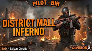 Tom Clancy's The Division 2-Classified Assignment 13 : The District Mall Inferno - Balkan Divizija!