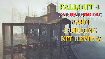 Far Harbor DLC Barn Building Kit Review Fallout 4