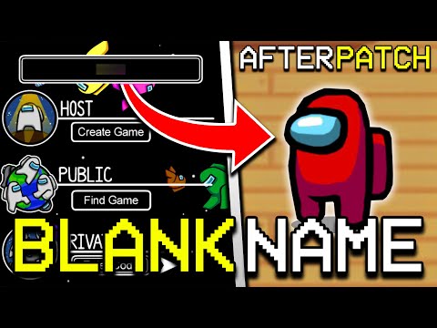 HOW TO GET BLANK NAME AFTER PATCH IN AMONG US! HOW TO GET NO NAME IN AMONG US (100% FIXED)