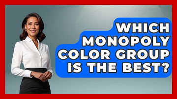 Which Monopoly Color Group Is The Best? - The Board Game Xpert