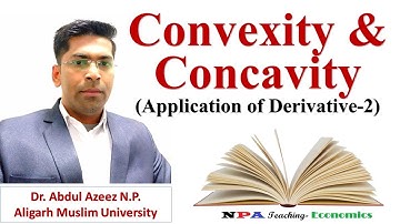 Convexity and Concavity/ Applications of Derivatives-2/ NPA Teaching/ Dr. Abdul Azeez N.P.