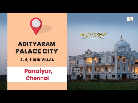 Adityaram Palace City – Paradise | Premier Palace-Themed Villa Community in Panaiyur, Chennai