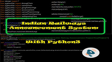 Creating An Indian Railways Announcement System | Python3 | Desktop Application Development