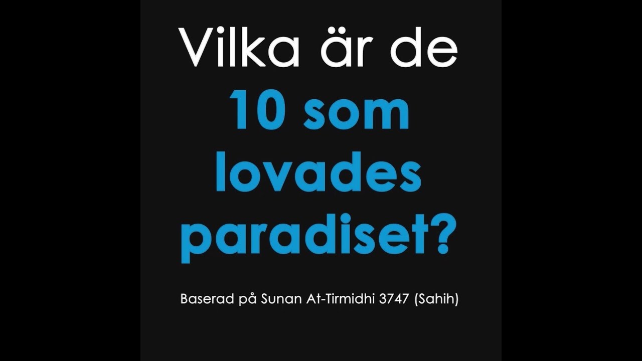 De 10 följeslagare som lovades paradiset.