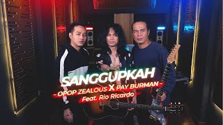 (TEASER) Sanggupkah - Opop Zealous X Pay Burman Feat Rio Ricardo