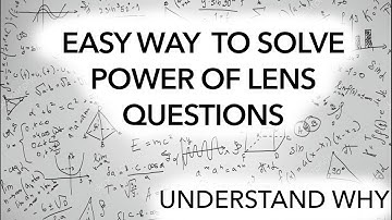 Easy way to solve power of lens equation