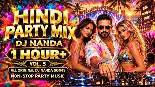 Download lagu HINDI PARTY MIX VOL. 5 – DJ NANDA | ALL DJ NANDA ORIGINAL SONGS 🔥 1 HOUR  Non-Stop Party Music