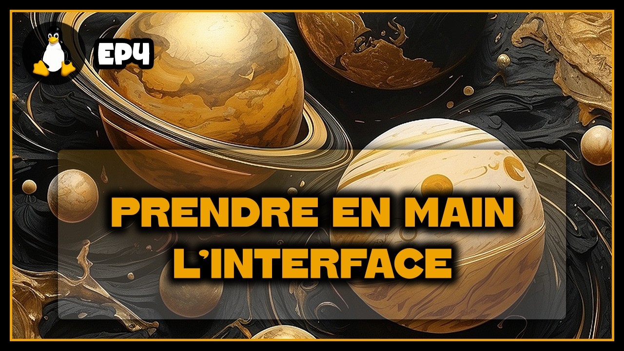 Interface utilisateur | GNU/Linux - EP4