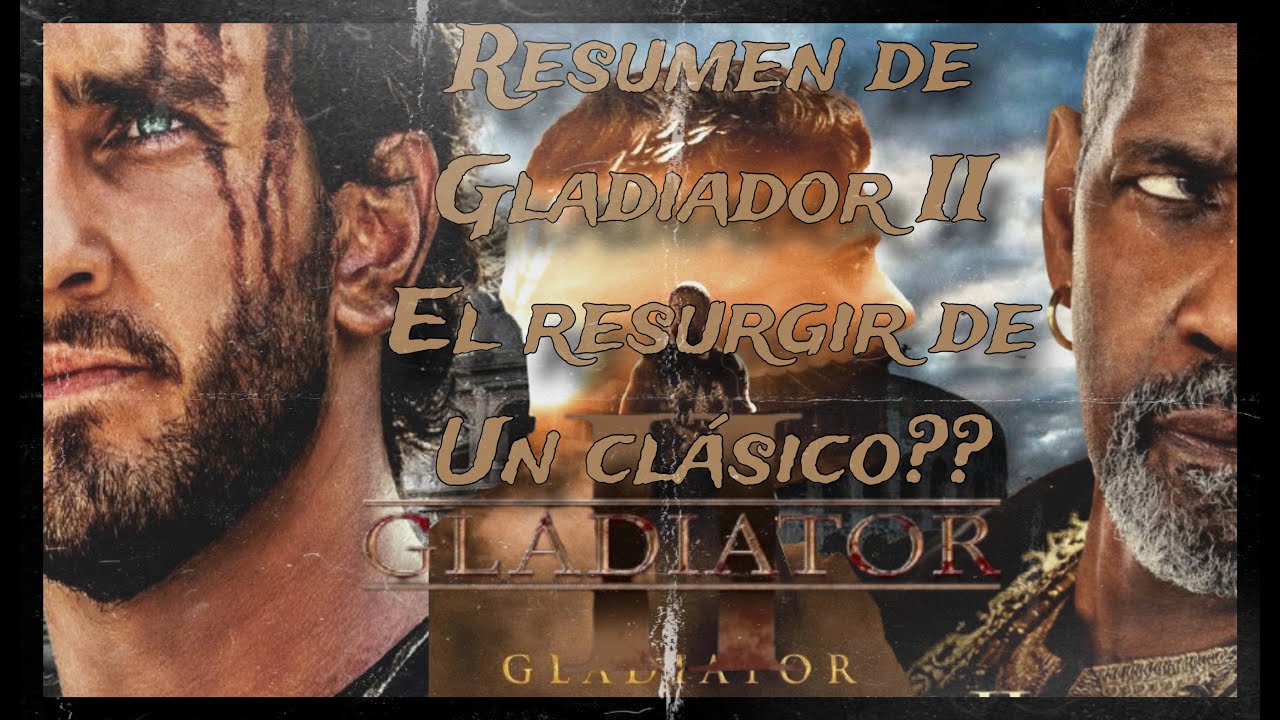 Hablamos de gladiador 2 el resurgimiento de un clásico del cine - YouTube