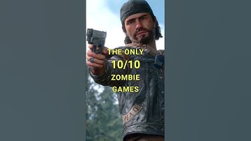 The Only 10/10 Zombie Games #shorts #gaming #daysgone #residentevil #thelastofus #thewalkingdead
