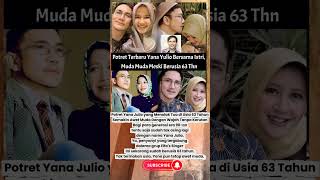 Potret Yana Yulio Dan Istri Tetap Awet Muda Diusia 63 Tahun artis 90an artislawas shorts viral