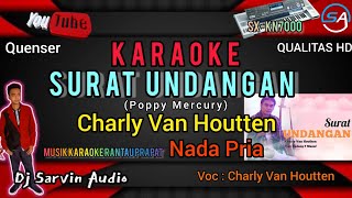 Charly Van Houtten - Surat Undangan Karaoke Nada Pria | Setia Band | St12 | Poppy Mercury