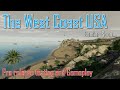 The West Coast USA - Pre Release Testing and Gameplay - Coming Soon...