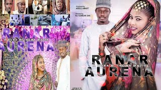 RANAR AURENA 1&2 NEW HAUSA FILM 2017