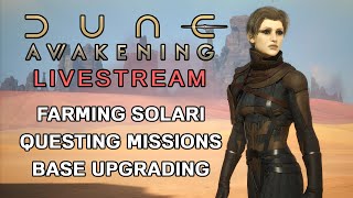 DUNE: AWAKENING - Farming Solari, Trainer Missions & Base Upgrades LIVESTREAM [1440p]