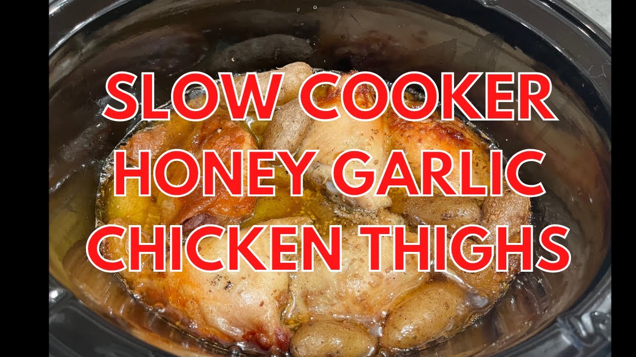 Comfort Food Crock Pot Honey Garlic Thighs YouTube